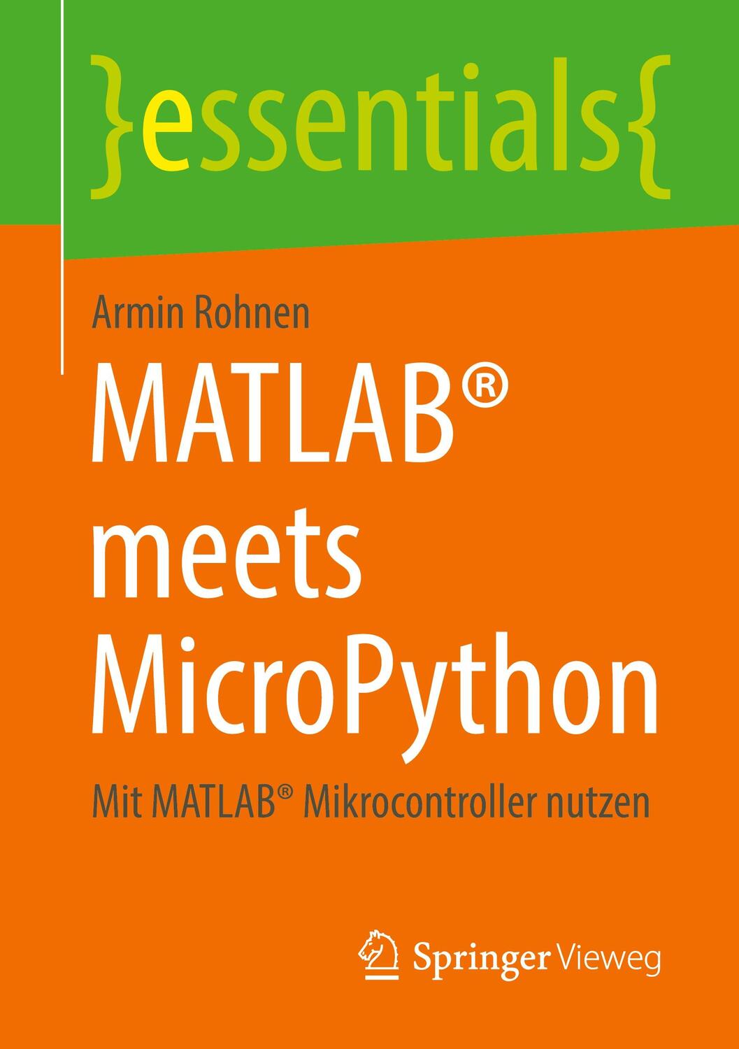 Cover: 9783658399481 | MATLAB® meets MicroPython | Mit MATLAB® Mikrocontroller nutzen | Buch