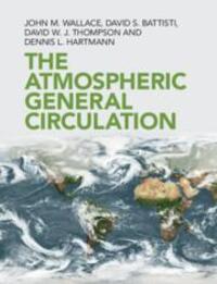 Cover: 9781108474245 | The Atmospheric General Circulation | John M. Wallace (u. a.) | Buch