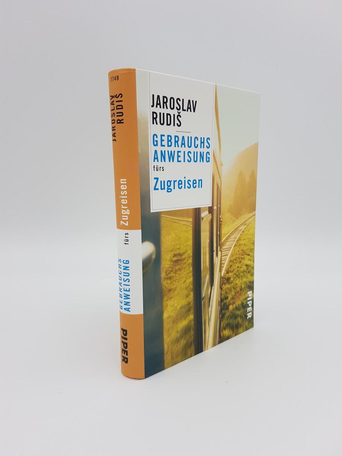 Bild: 9783492277495 | Gebrauchsanweisung fürs Zugreisen | Jaroslav Rudis | Taschenbuch