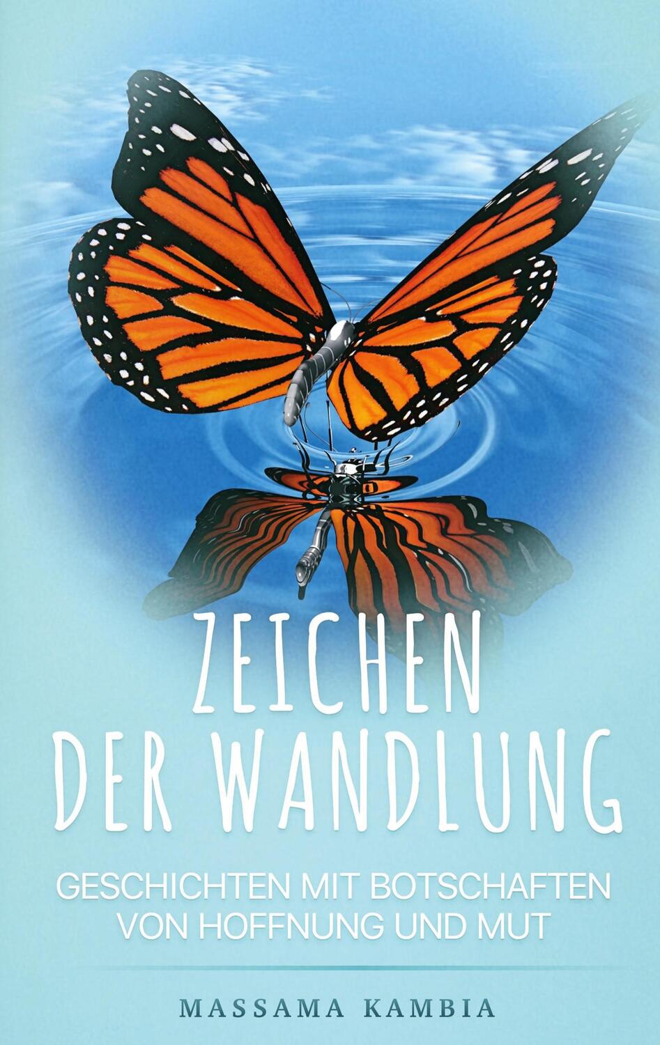 Cover: 9783750429970 | Zeichen der Wandlung | Massama Kambia | Taschenbuch | Books on Demand