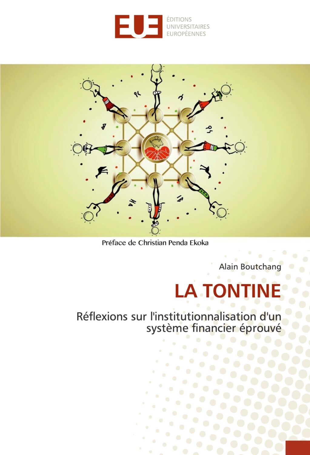 Cover: 9783841670083 | LA TONTINE | Alain Boutchang | Taschenbuch | Paperback | Französisch