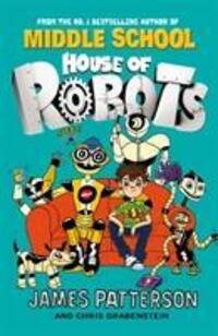 Cover: 9780099568285 | Patterson, J: House of Robots | Taschenbuch | 316 S. | Englisch | 2015