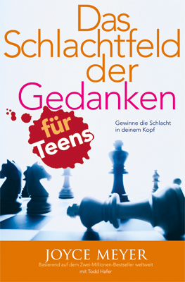 Cover: 9783945678244 | Das Schlachtfeld der Gedanken für Teens | Joyce Meyer | Taschenbuch