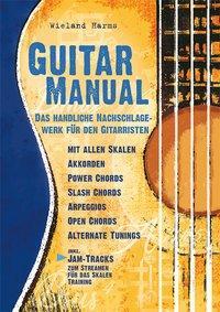 Cover: 9783872523877 | Guitar Manual | Wieland Harms | Taschenbuch | 384 S. | Deutsch | 2020