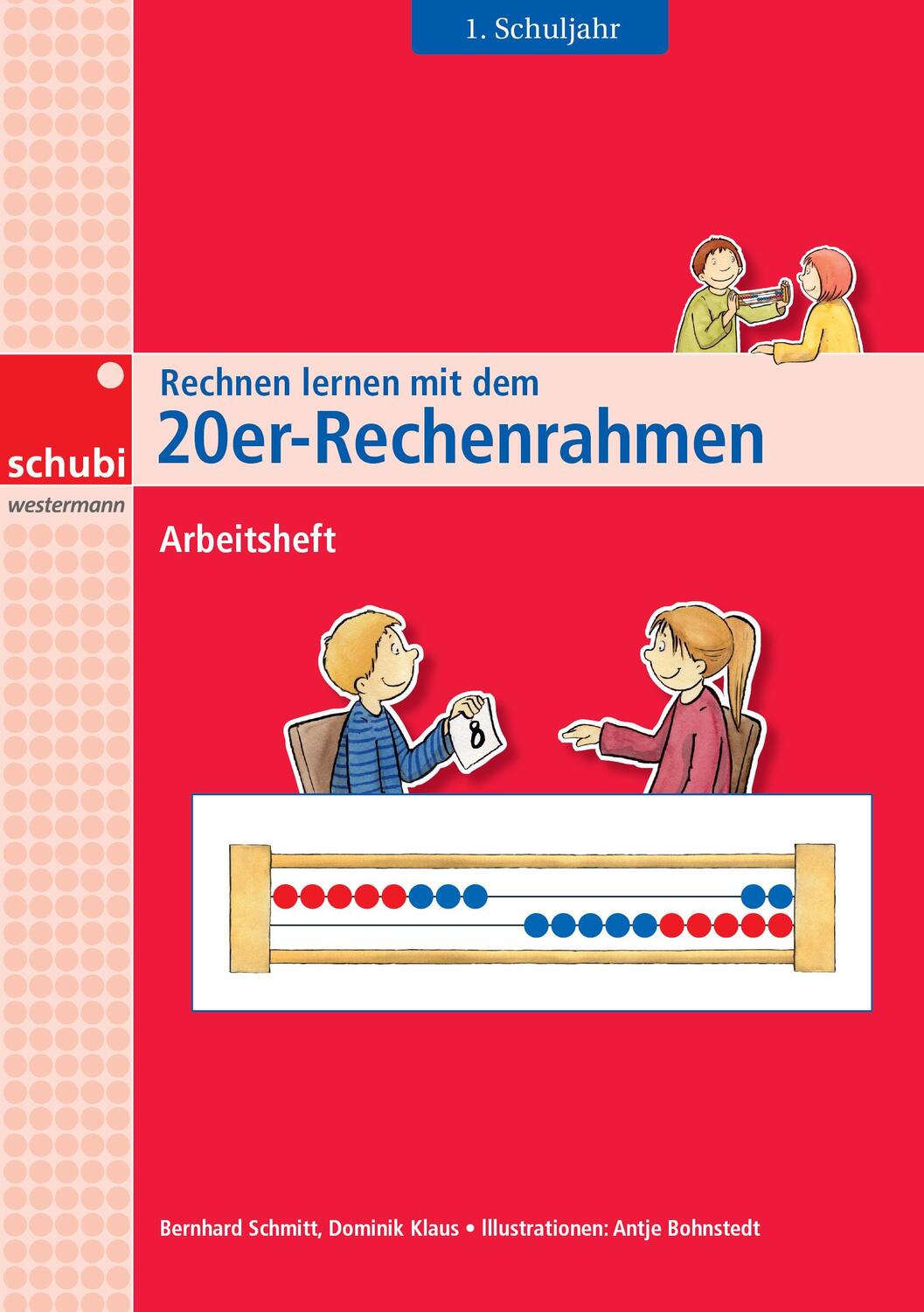 Cover: 9783867235648 | Rechnen lernen mit dem 20er-Rechenrahmen | Arbeitsheft 1. Schuljahr