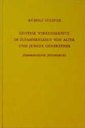 Cover: 9783727421709 | Geistige Wirkenskräfte im Zusammenleben von alter und junger...