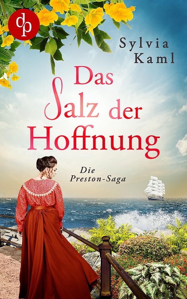 Cover: 9783986375973 | Das Salz der Hoffnung | Sylvia Kaml | Taschenbuch | Die Preston-Saga