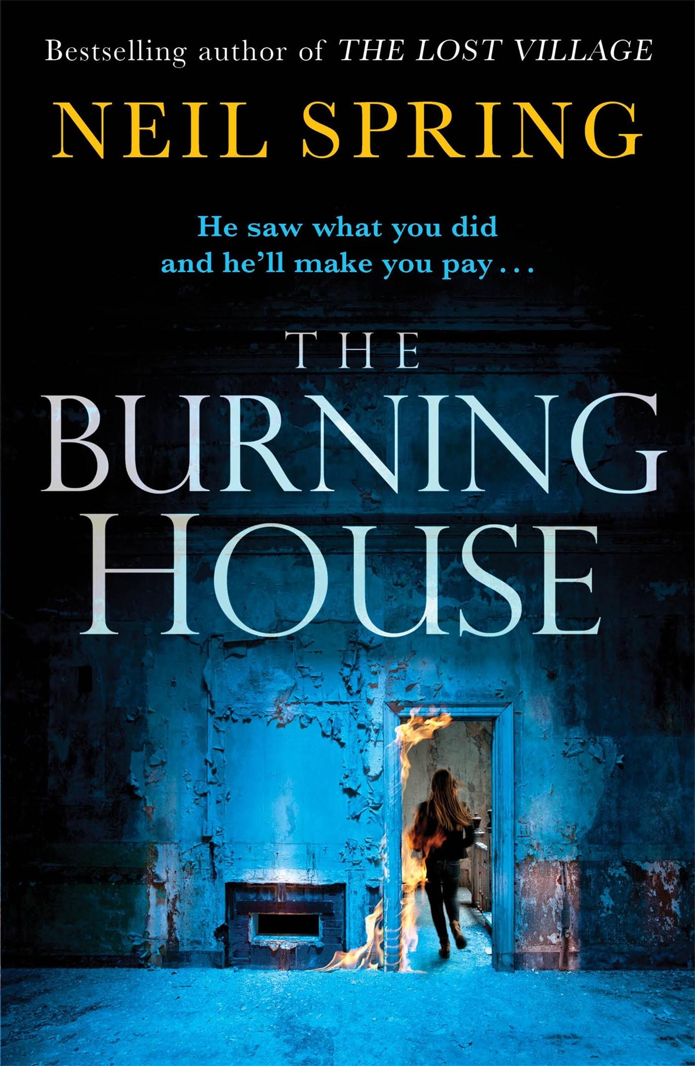 Cover: 9781786488862 | The Burning House | Neil Spring | Taschenbuch | Englisch | 2019