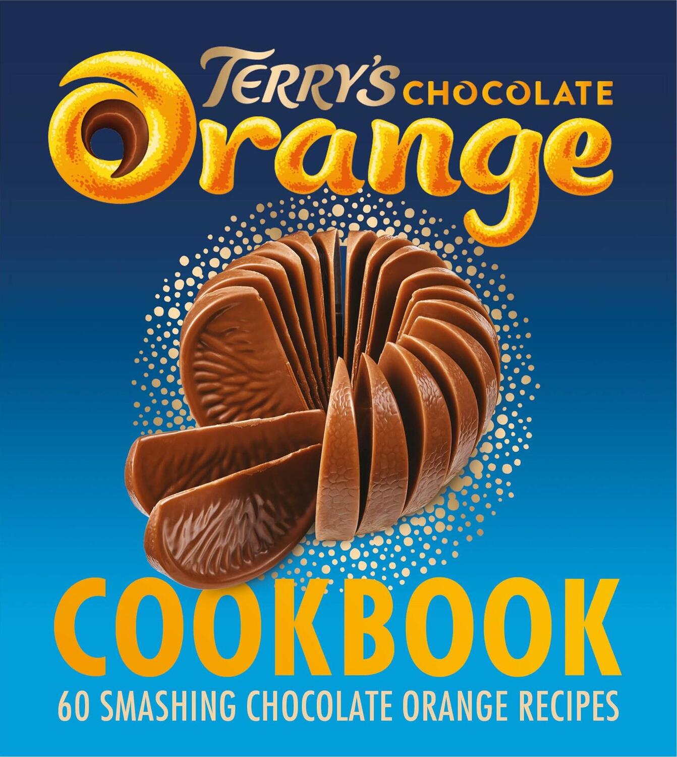 Cover: 9780008503246 | The Terry's Chocolate Orange Cookbook | Terry's | Buch | Englisch