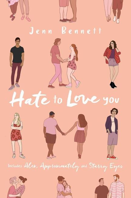 Cover: 9781534477391 | Hate to Love You | Alex, Approximately; Starry Eyes | Jenn Bennett