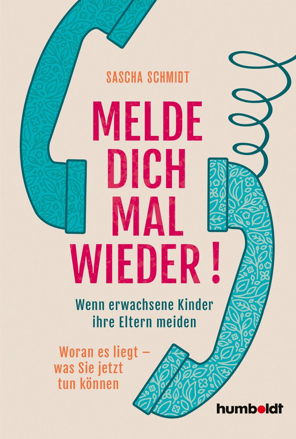 Cover: 9783842616295 | Melde dich mal wieder! | Sascha Schmidt | Taschenbuch | 200 S. | 2021