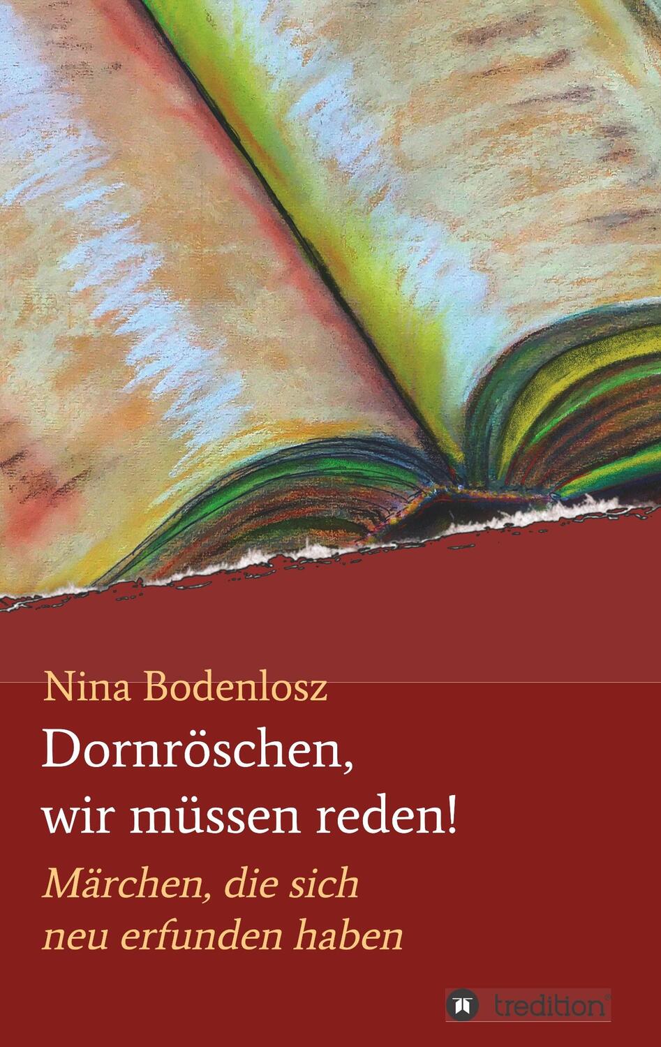 Cover: 9783746965376 | Dornröschen, wir müssen reden! | Märchen, die sich neu erfunden haben