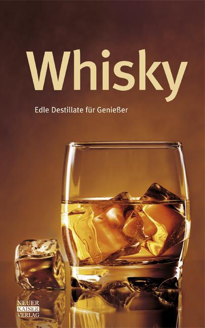 Cover: 9783846800010 | Whisky | Buch | 224 S. | Deutsch | 2012 | Neuer Kaiser Verlag