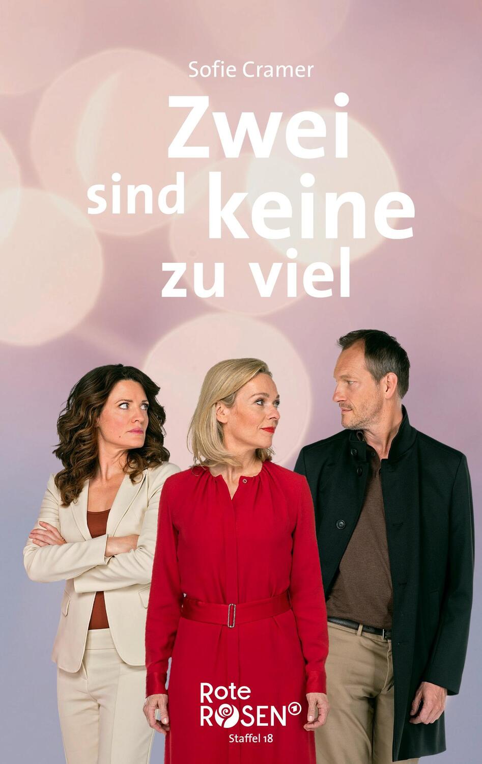 Cover: 9783756863433 | Rote Rosen Staffel 18 - Zwei sind keine zu viel | Sofie Cramer | Buch