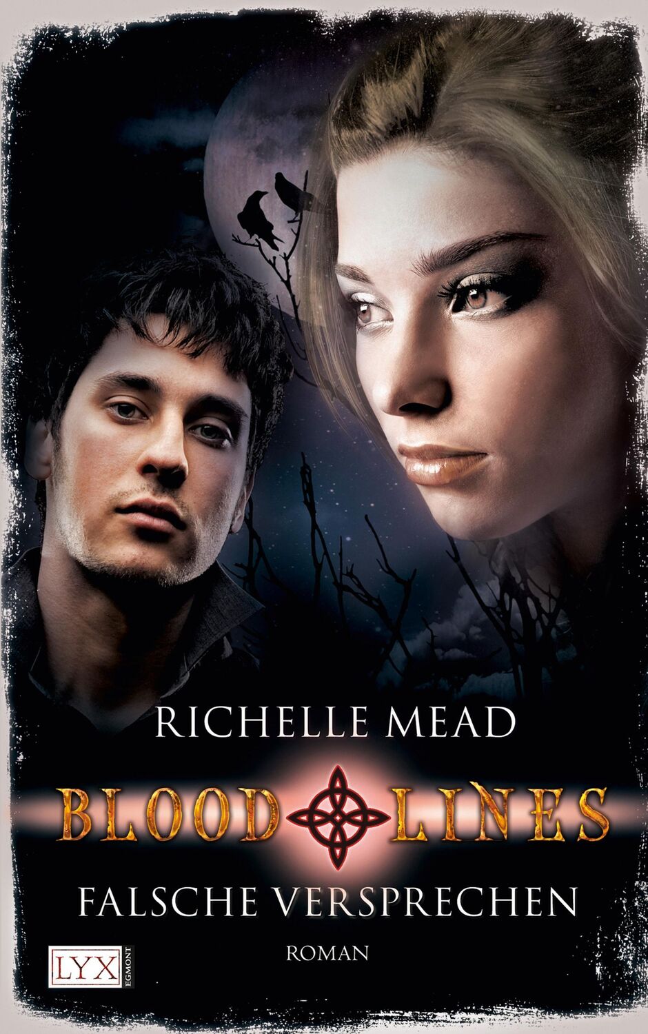 Cover: 9783802587863 | Bloodlines 01: Falsche Versprechen | Richelle Mead | Taschenbuch | LYX