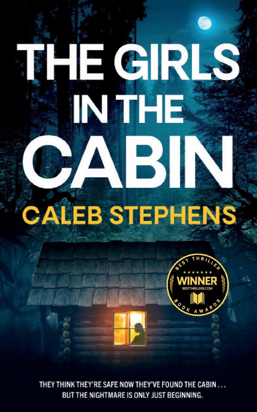 Cover: 9781804059180 | THE GIRLS IN THE CABIN an absolutely unputdownable psychological...