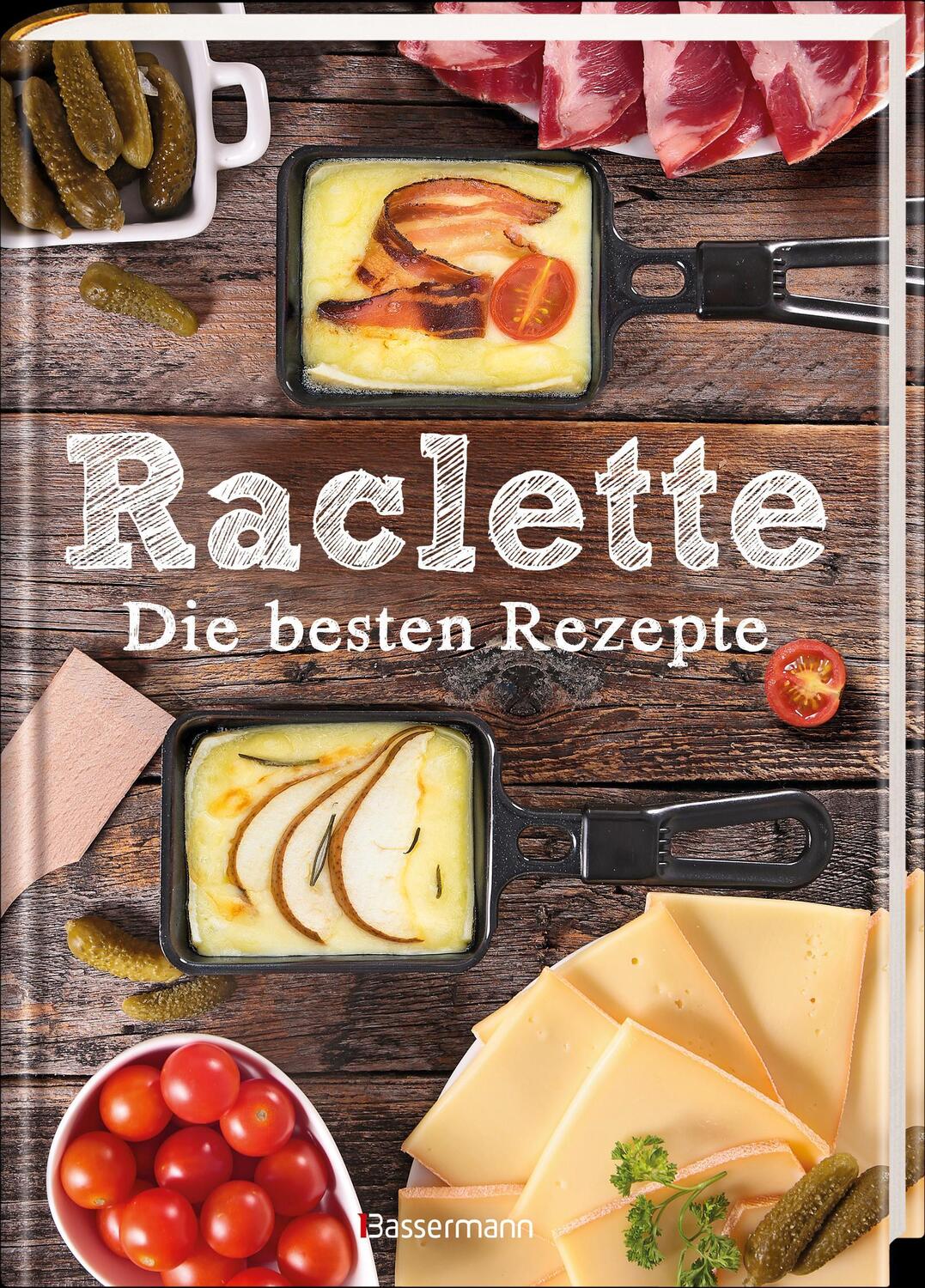 Bild: 9783809436669 | Raclette - Die besten Rezepte | Carina Mira | Buch | 96 S. | Deutsch