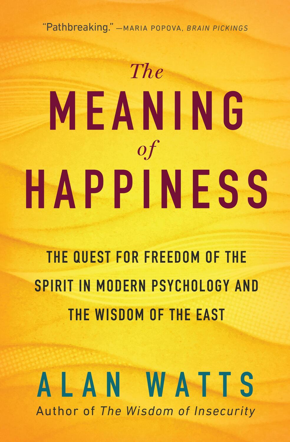 Cover: 9781608685400 | The Meaning of Happiness | Alan Watts | Taschenbuch | Englisch | 2018