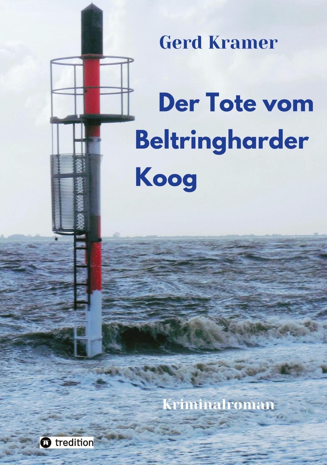 Cover: 9783384090157 | Der Tote vom Beltringharder Koog | Gerd Kramer | Taschenbuch | Deutsch