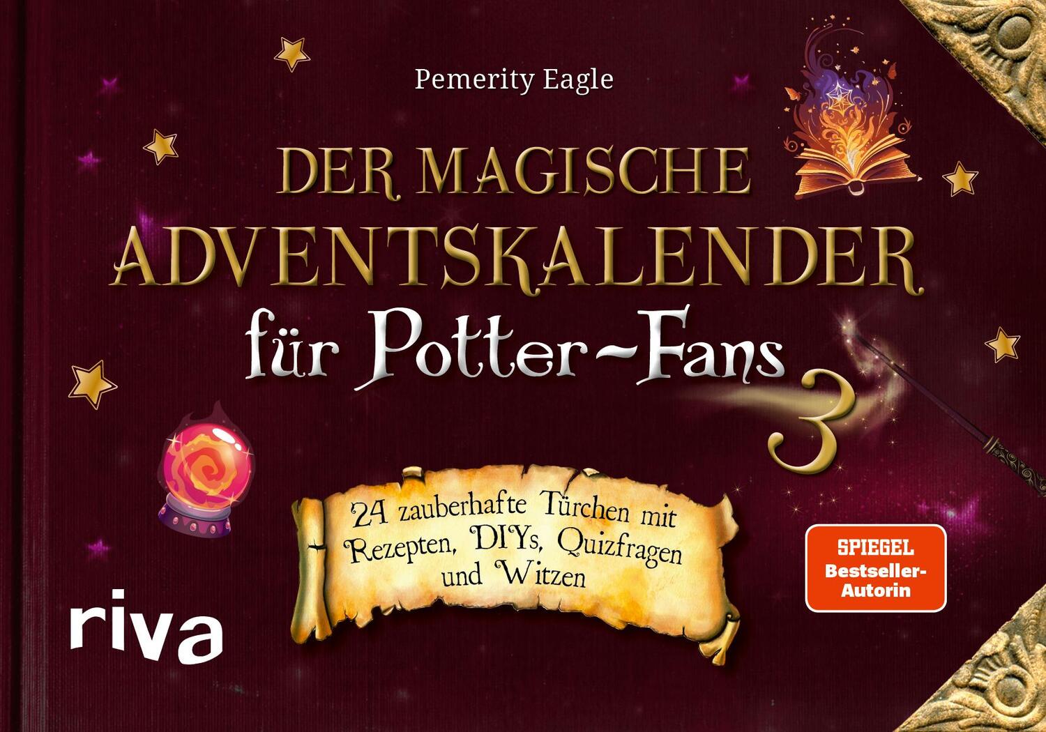 Cover: 9783742327291 | Der magische Adventskalender für Potter-Fans 3 | Pemerity Eagle | Buch