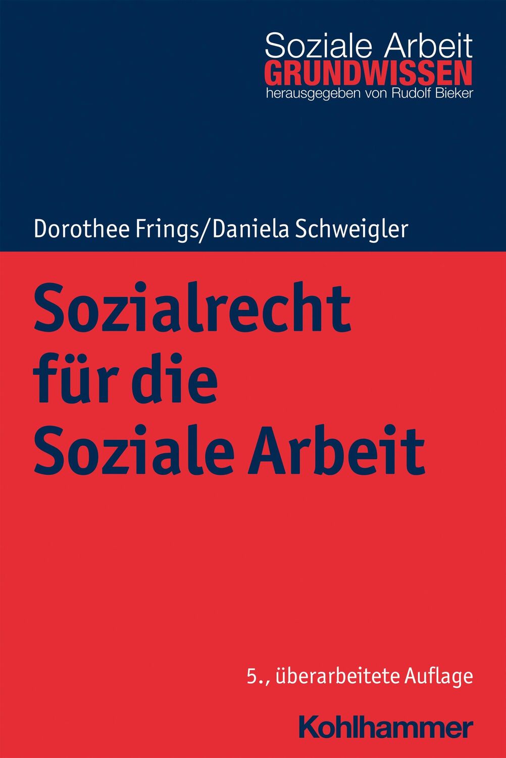 Cover: 9783170398146 | Sozialrecht für die Soziale Arbeit | Dorothee Frings (u. a.) | Buch