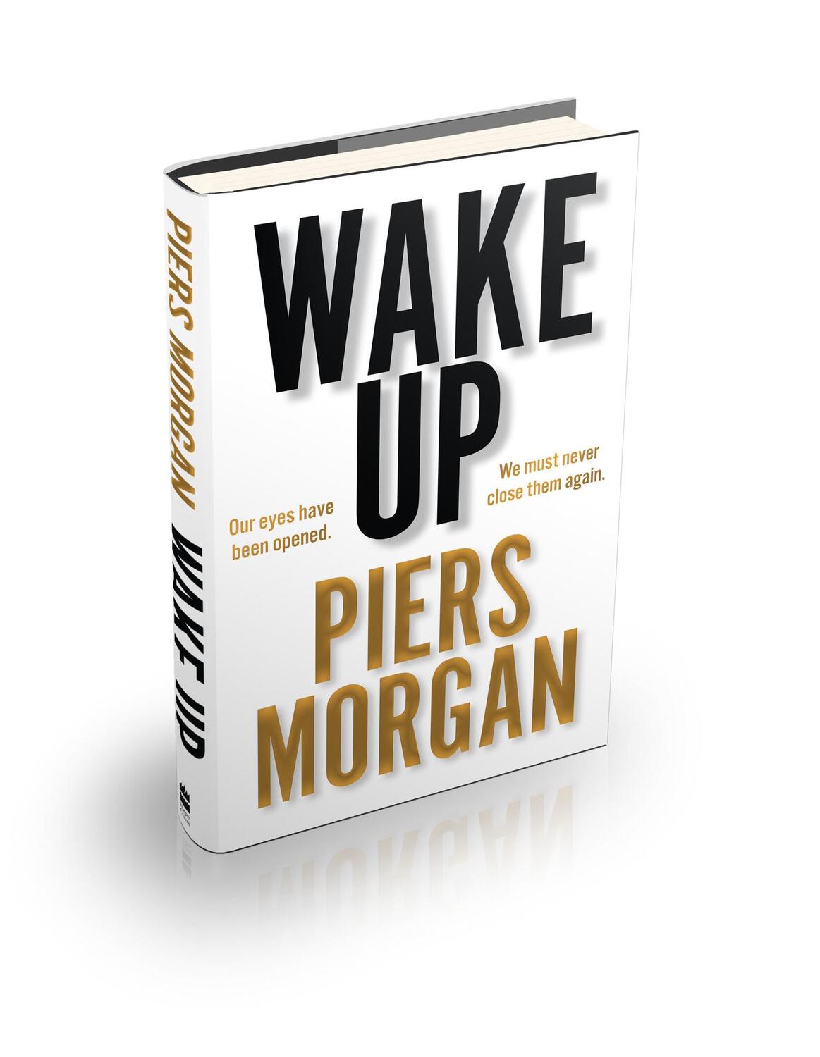 Bild: 9780008392598 | Wake Up | Why the World Has Gone Nuts | Piers Morgan | Buch | Englisch