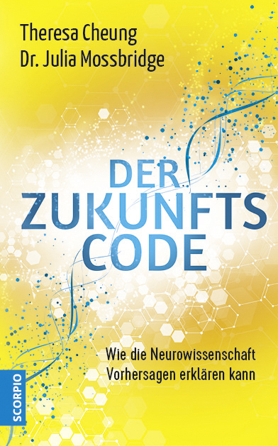 Cover: 9783955502997 | Der Zukunftscode | Wie die Neurowissenschaft Vorhersagen erklären kann