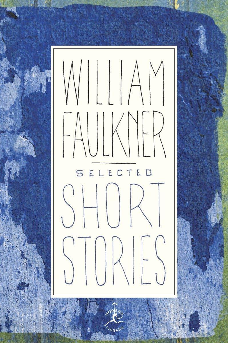 Cover: 9780679424789 | Selected Short Stories | William Faulkner | Buch | Englisch | 1993