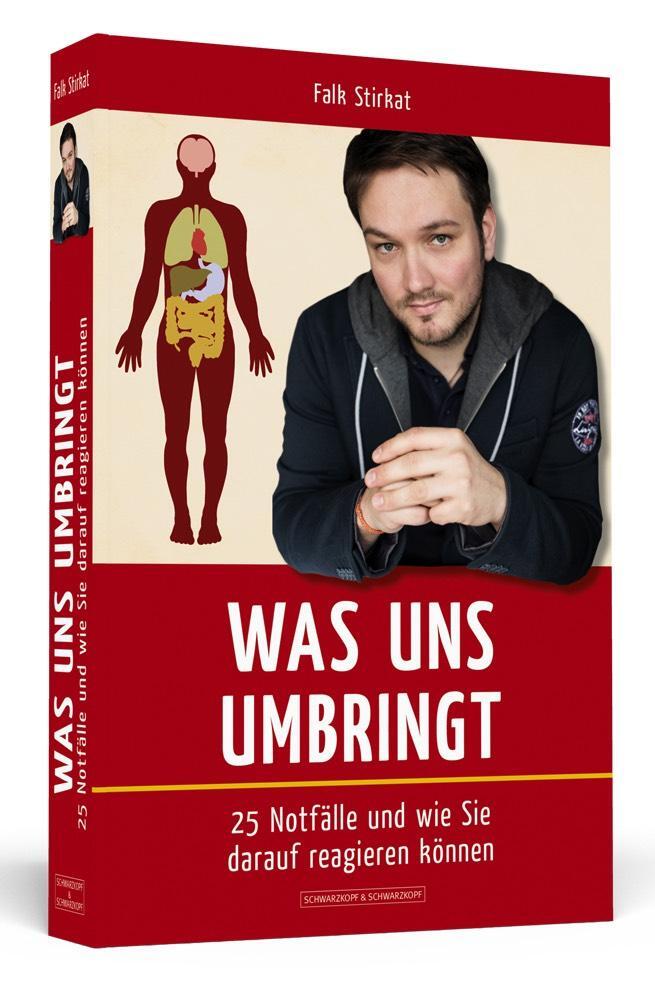 Cover: 9783942665292 | Was uns umbringt | 25 Notfälle und wie Sie darauf reagieren können