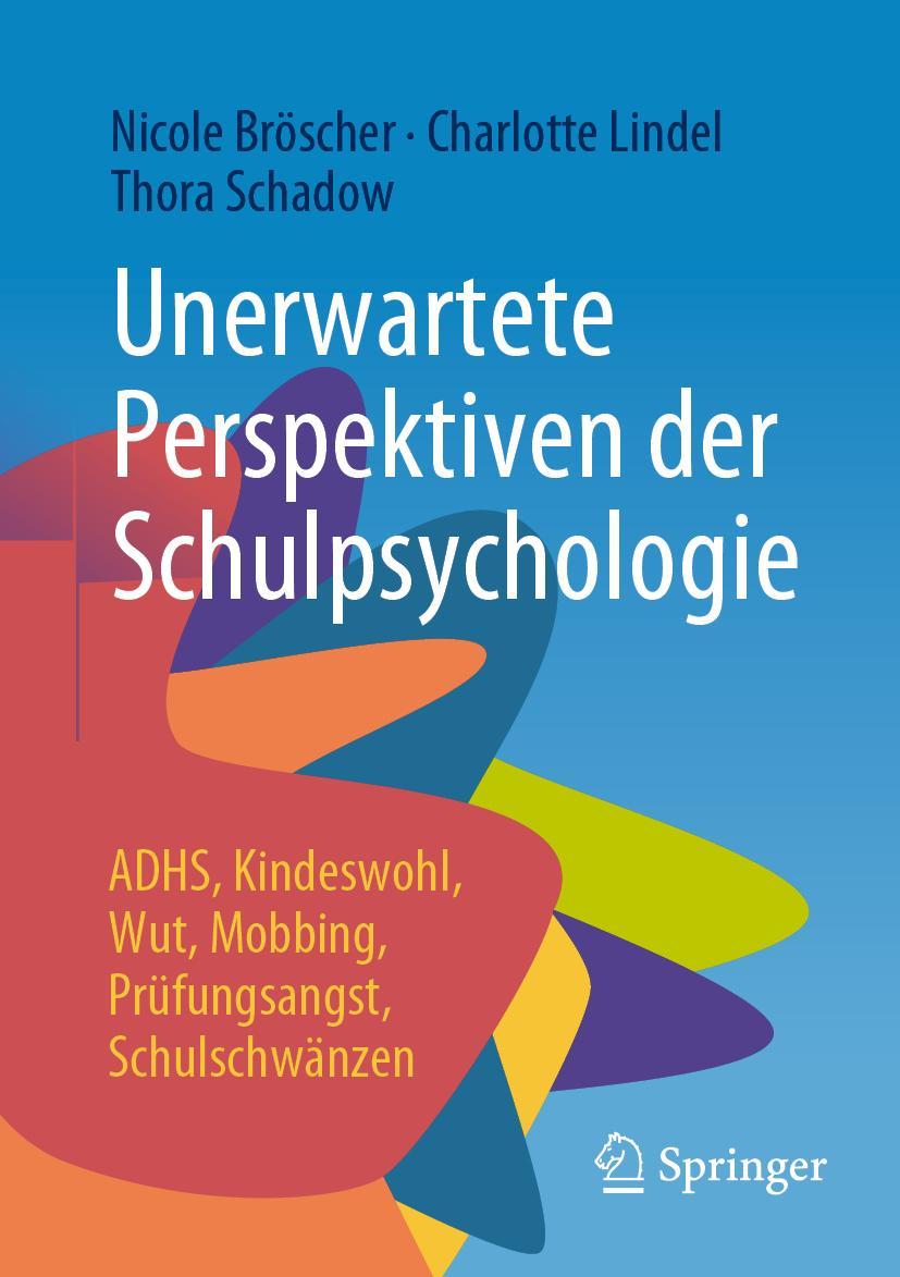 Cover: 9783658365110 | Unerwartete Perspektiven der Schulpsychologie | Bröscher (u. a.)