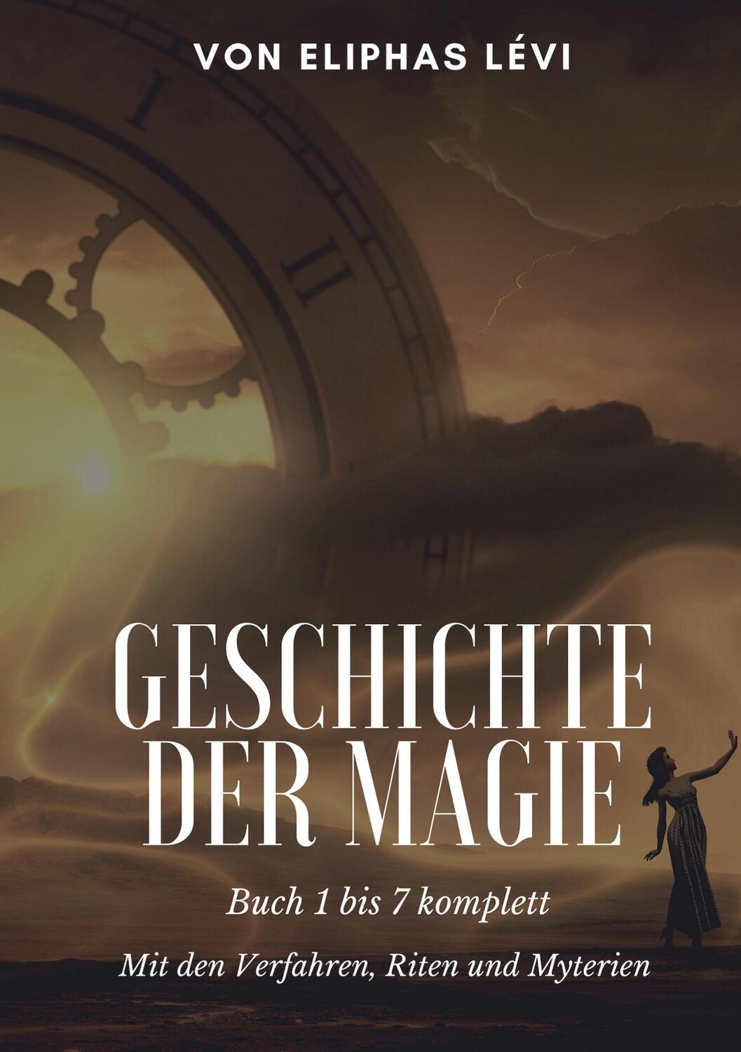 Cover: 9783755749752 | Geschichte der Magie | Eliphas Lévi | Taschenbuch | Books on Demand