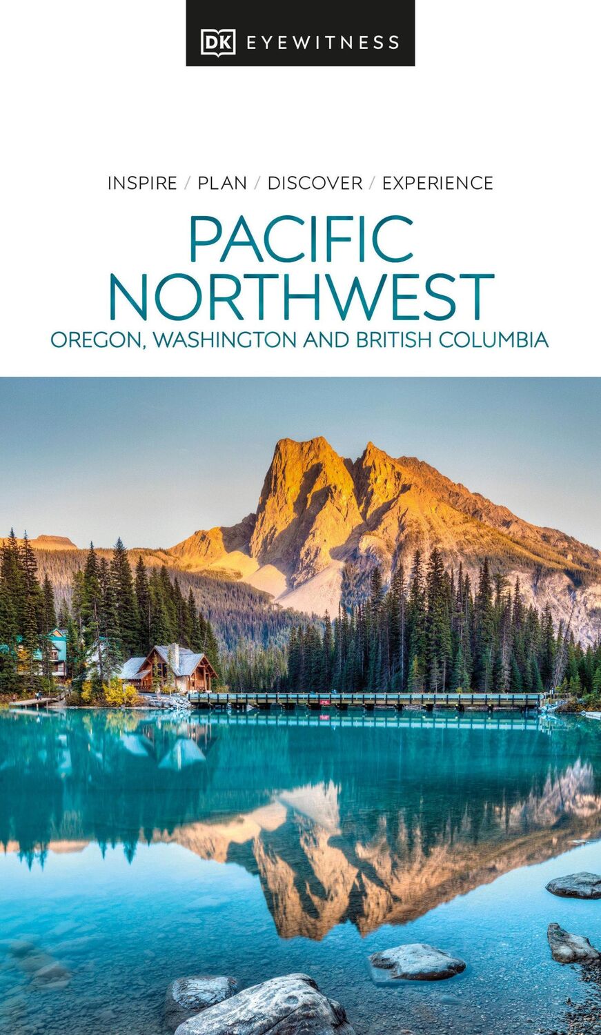 Cover: 9780241566015 | DK Pacific Northwest | DK Travel | Taschenbuch | Englisch | 2022