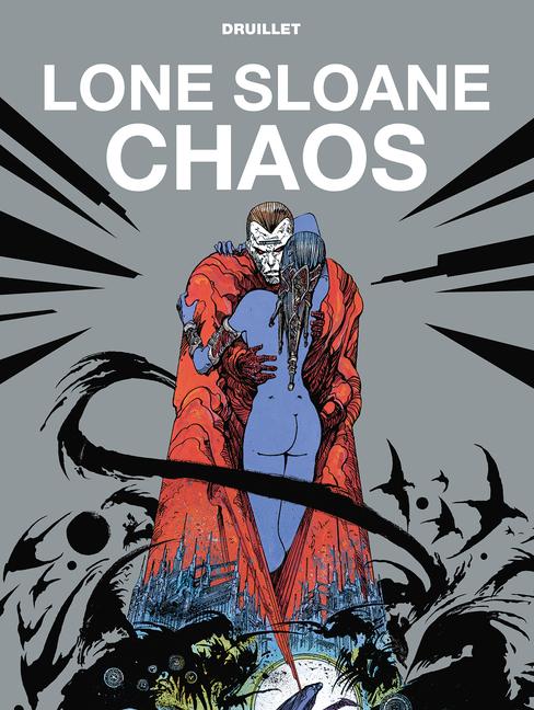 Cover: 9781787731646 | Lone Sloane: Chaos (Graphic Novel) | Phillippe Druillet | Buch | 2020