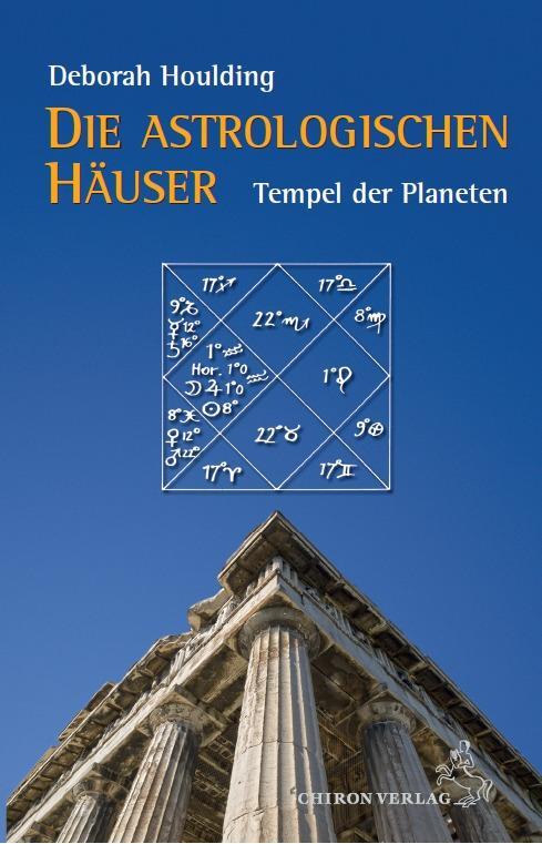 Cover: 9783899972054 | Die astrologischen Häuser  Tempel des Himmels | Deborah Houlding