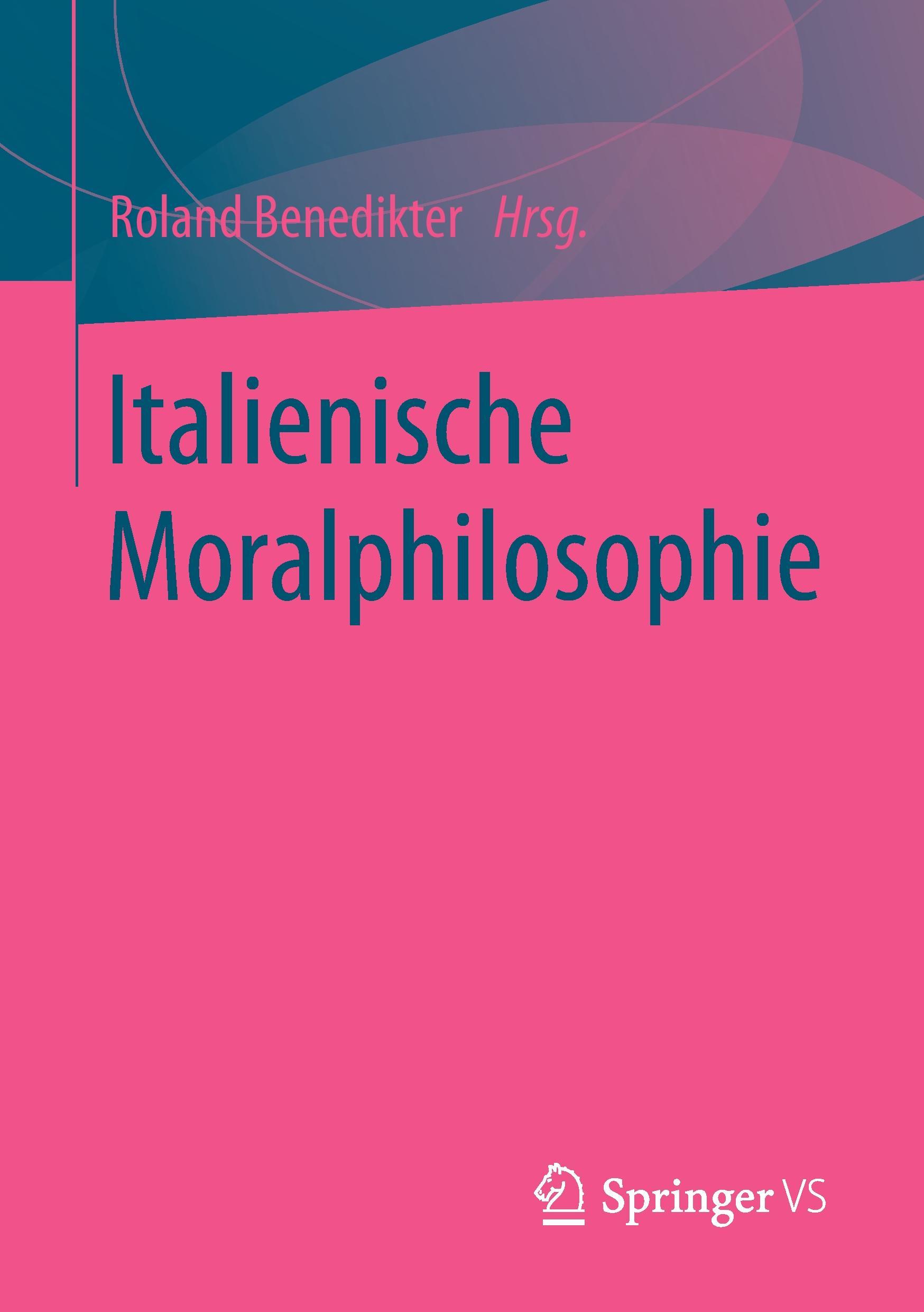 Cover: 9783658103187 | Italienische Moralphilosophie | Roland Benedikter | Taschenbuch | vi