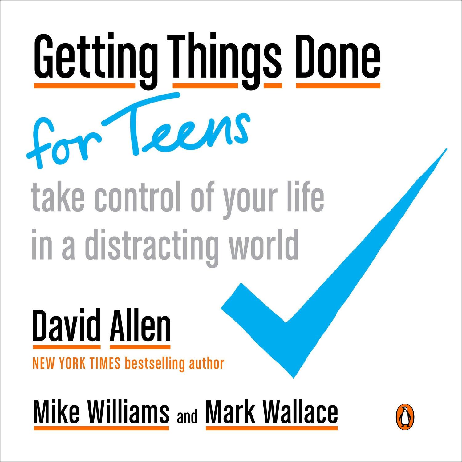 Cover: 9780143131939 | Getting Things Done for Teens | David Allen (u. a.) | Taschenbuch