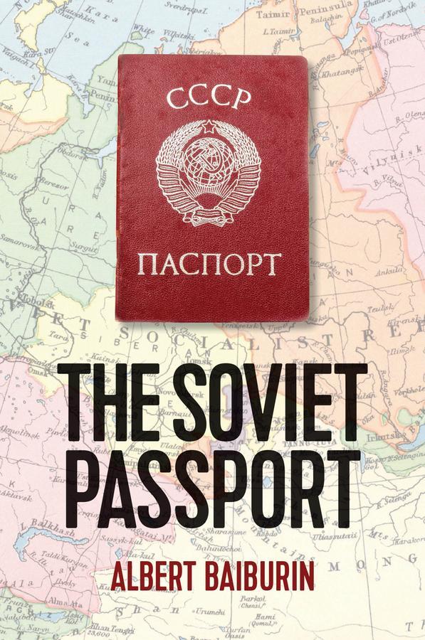 Cover: 9781509543182 | The Soviet Passport | Albert Baiburin | Buch | 455 S. | Englisch