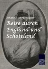 Cover: 9783941482470 | Reise durch England und Schottland | Johanna Schopenhauer | Buch