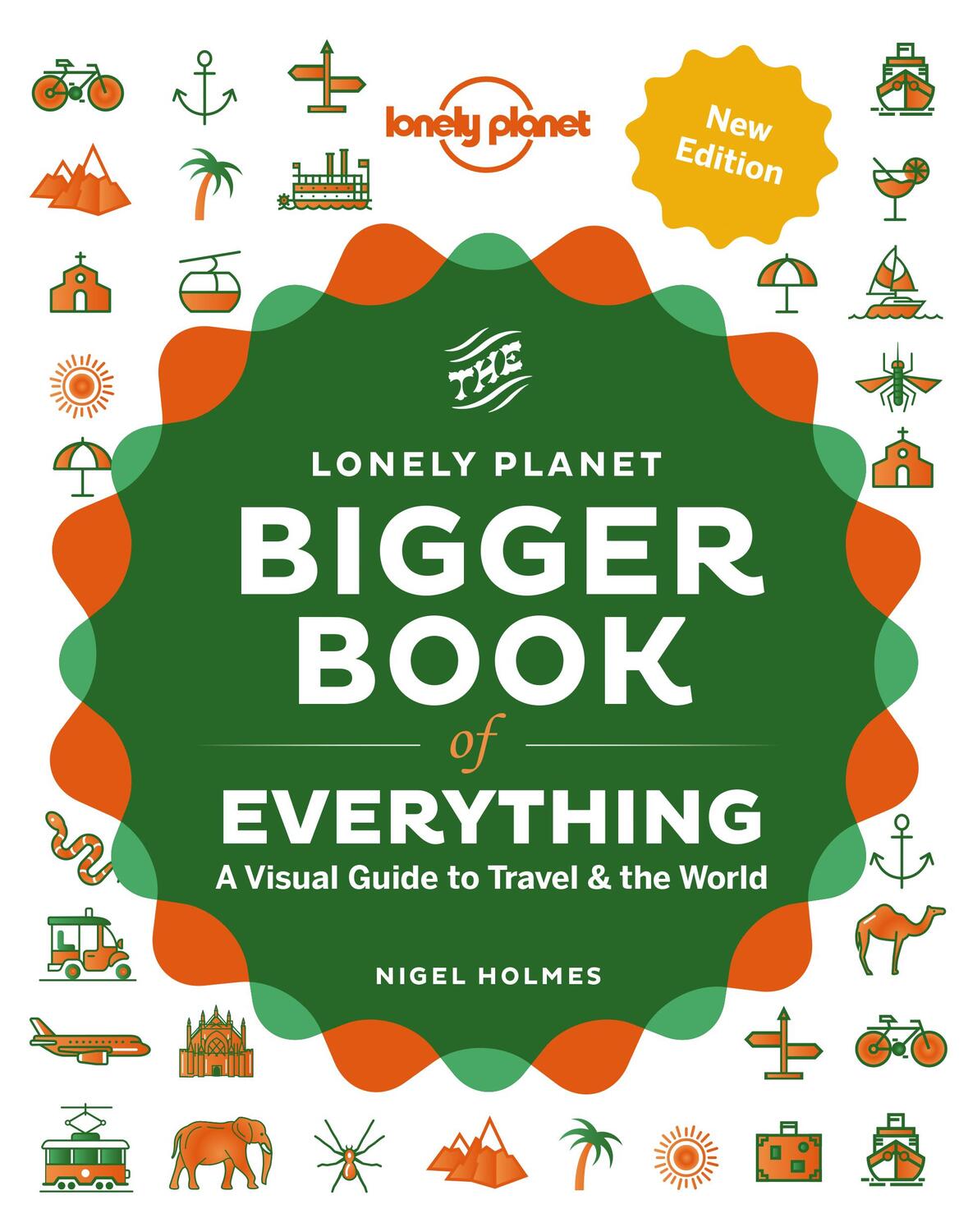 Cover: 9781838690410 | Lonely Planet The Bigger Book of Everything | Lonely Planet (u. a.)