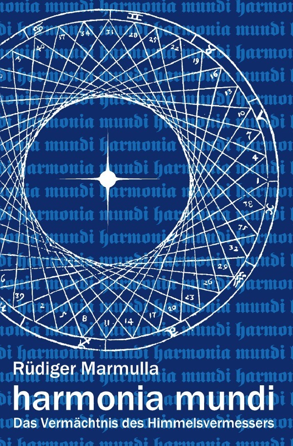 Cover: 9783753149271 | harmonia mundi | Das Vermächtnis des Himmelsvermessers | Marmulla