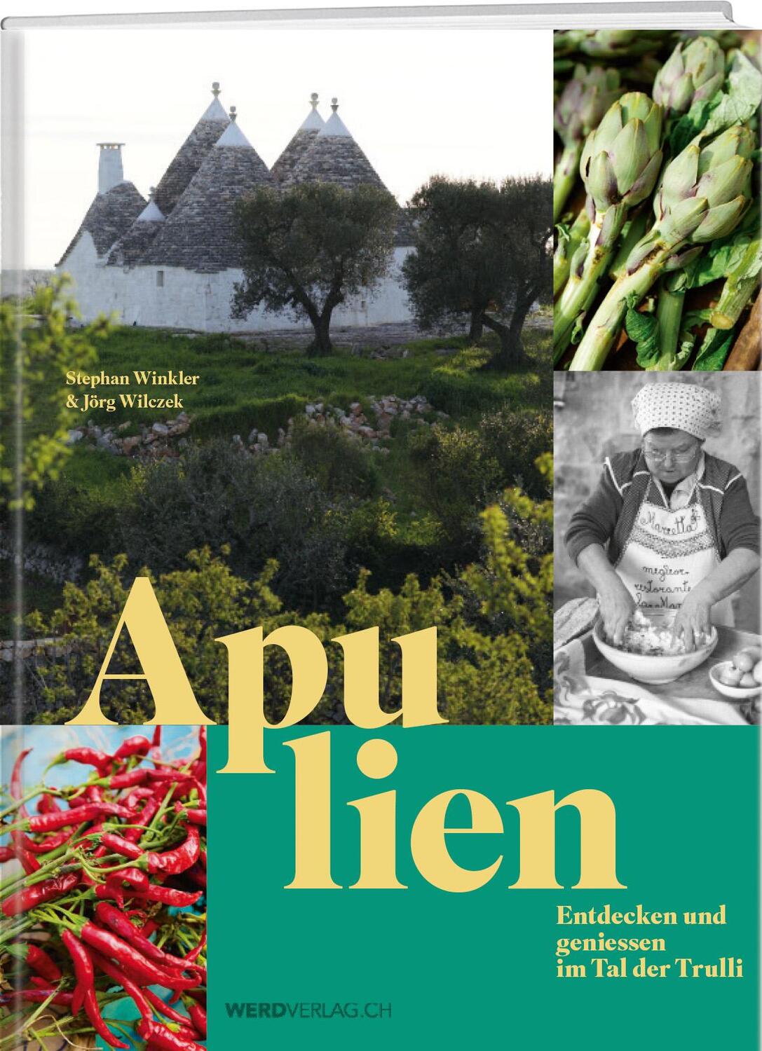 Cover: 9783039221592 | Apulien | Entdecken und geniessen im Tal der Trulli | Stephan Winkler