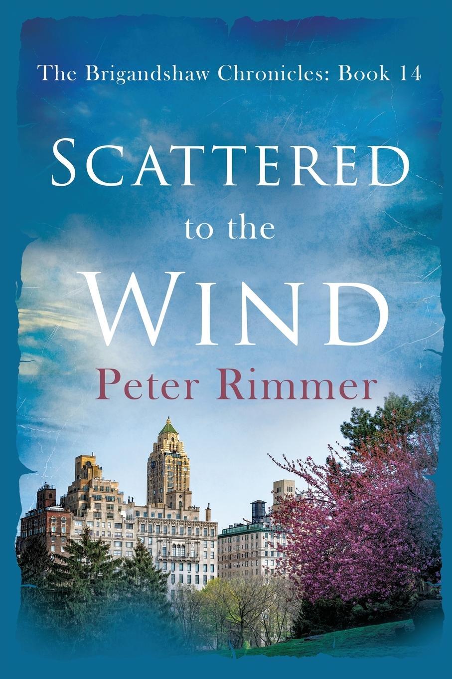 Cover: 9781838286798 | Scattered to the Wind | Peter Rimmer | Taschenbuch | Paperback | 2022