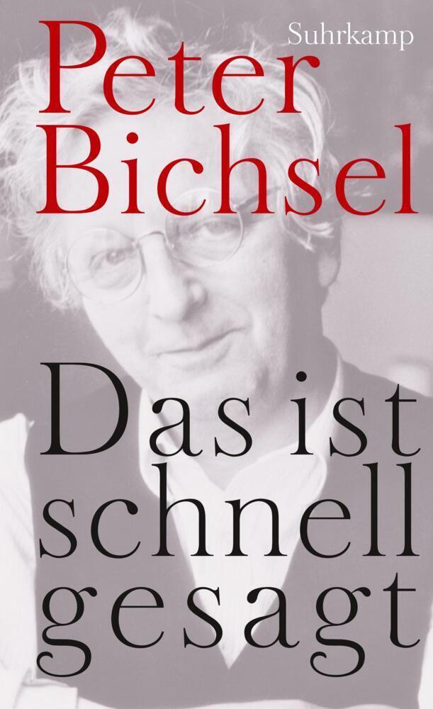 Cover: 9783518462942 | Das ist schnell gesagt | Sätze aus dem Werk. Originalausgabe | Bichsel