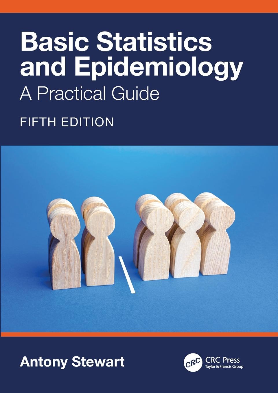 Cover: 9780367708153 | Basic Statistics and Epidemiology | A Practical Guide | Antony Stewart