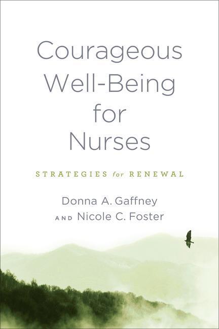 Cover: 9781421446684 | Courageous Well-Being for Nurses | Strategies for Renewal | Buch