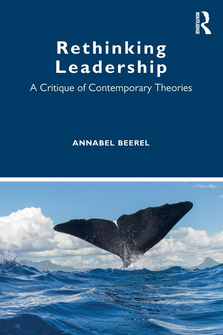 Cover: 9780367490881 | Rethinking Leadership | A Critique of Contemporary Theories | Beerel