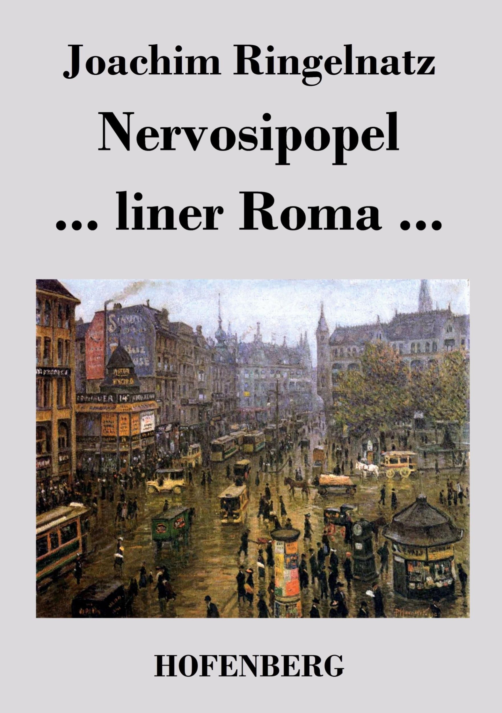 Cover: 9783843037891 | Nervosipopel / ... liner Roma ... | Joachim Ringelnatz | Taschenbuch