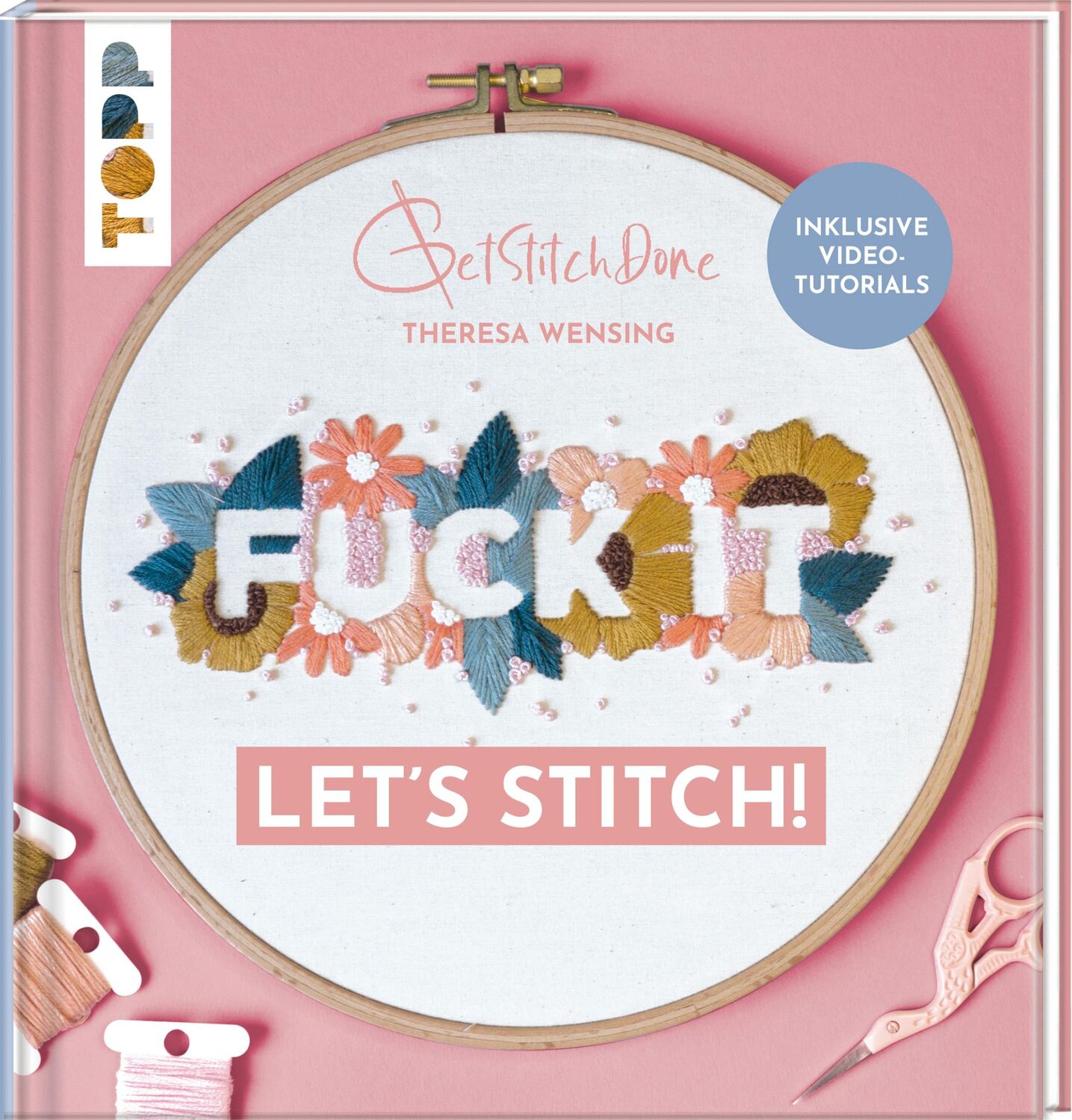 Cover: 9783735870353 | Fuck it! Let's stitch | Theresa Wensing | Buch | 112 S. | Deutsch