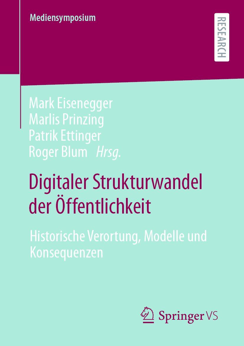 Cover: 9783658321321 | Digitaler Strukturwandel der Öffentlichkeit | Mark Eisenegger (u. a.)