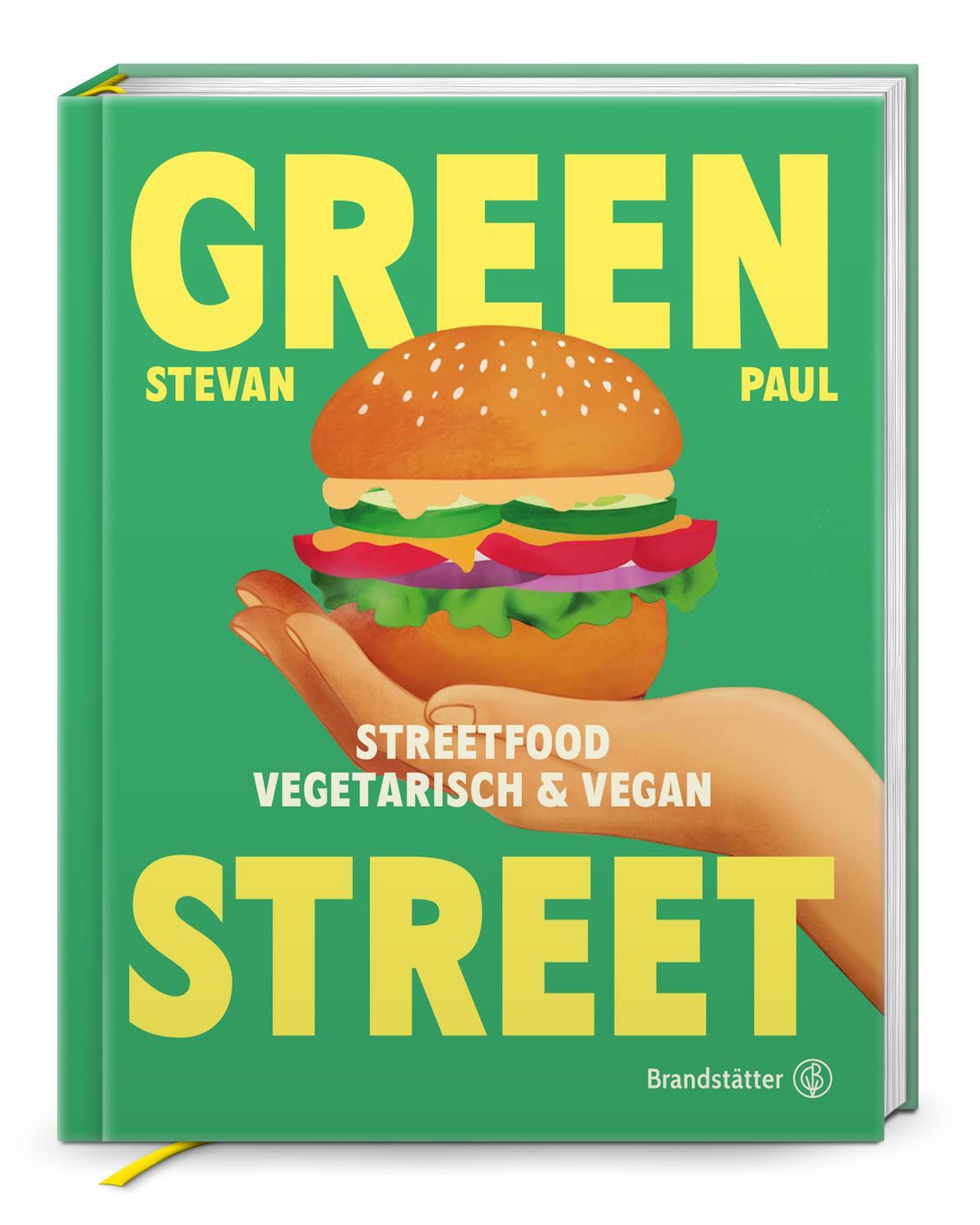 Cover: 9783710608162 | Green Street | Streetfood vegetarisch &amp; vegan | Stevan Paul | Buch